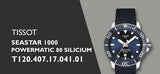 Tissot Seastar 1000 Powermatic 80 Silicium Blue Dial Blue Nylon Strap Watch For Men - T120.407.17.041.01 Authentic Buy Shop Now